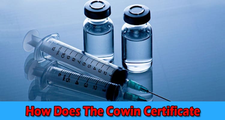 How Does The Cowin Certificate Help In Vaccine Verification?